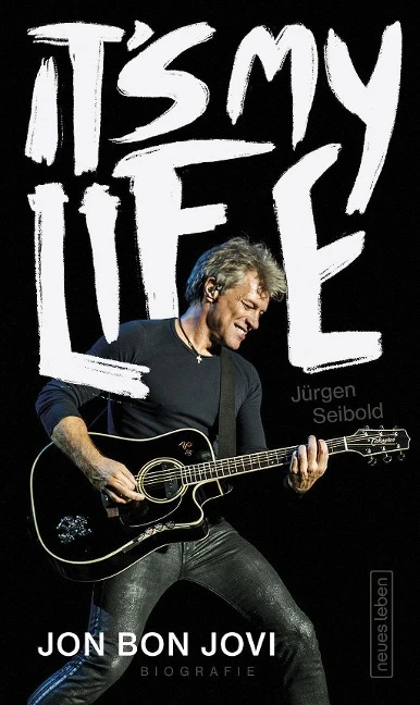 Bon Jovi - It's My Life (Jon Bon Jovi)
